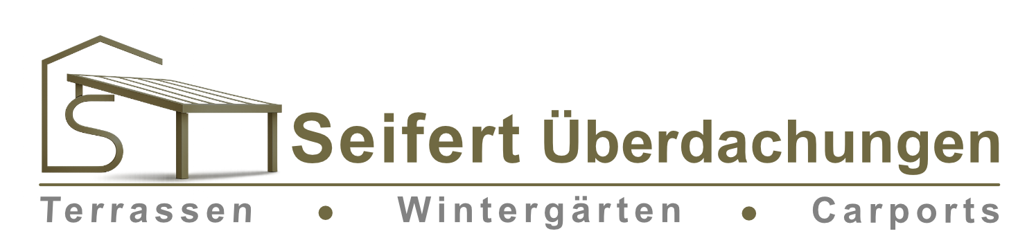 Seifert Überdachungen – Terrassen, Wintergärten, Carports